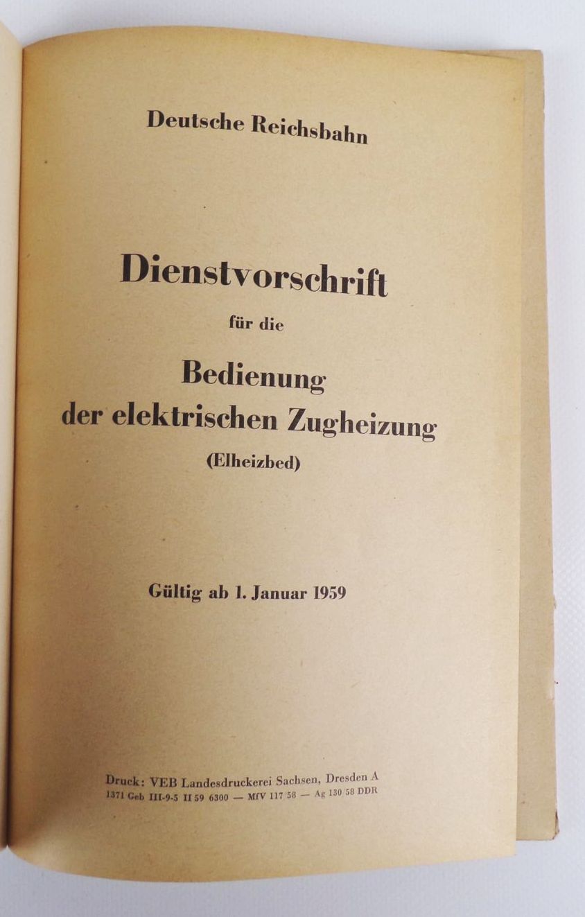 DR Dienstvorschrift Bedienung elektrischer Zugheizung 1959 DR Dienstvorschrift Bedienung elektrischer Zugheizung 1959