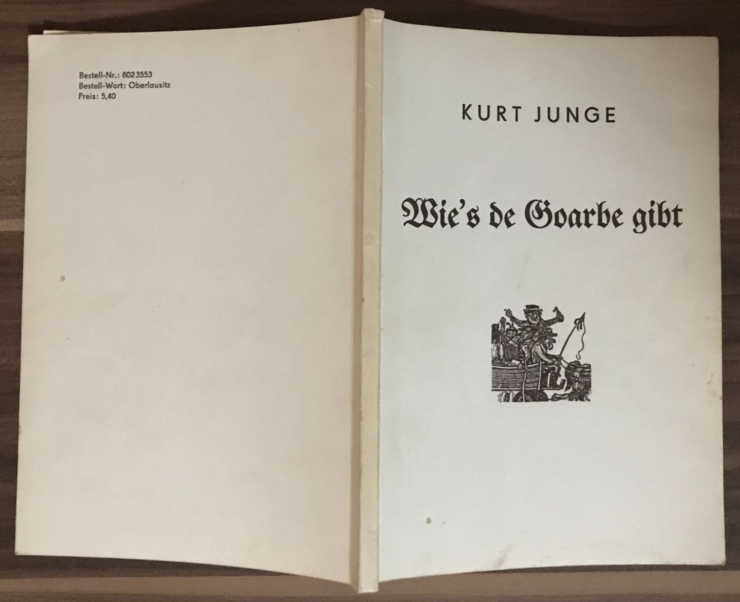 Buch Kurt Junge Wies de Goarbe gibt Oberlausitzer Mundart 1982