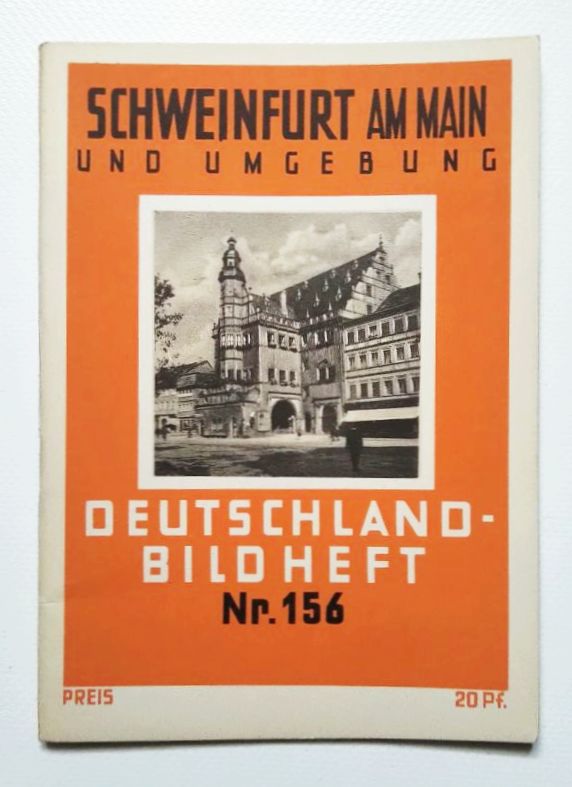Deutschland Bild Heft Nr 156 Schweinfurt am Main und Umgebung Deutschland Bild Heft Nr 156 Schweinfurt am Main und Umgebung