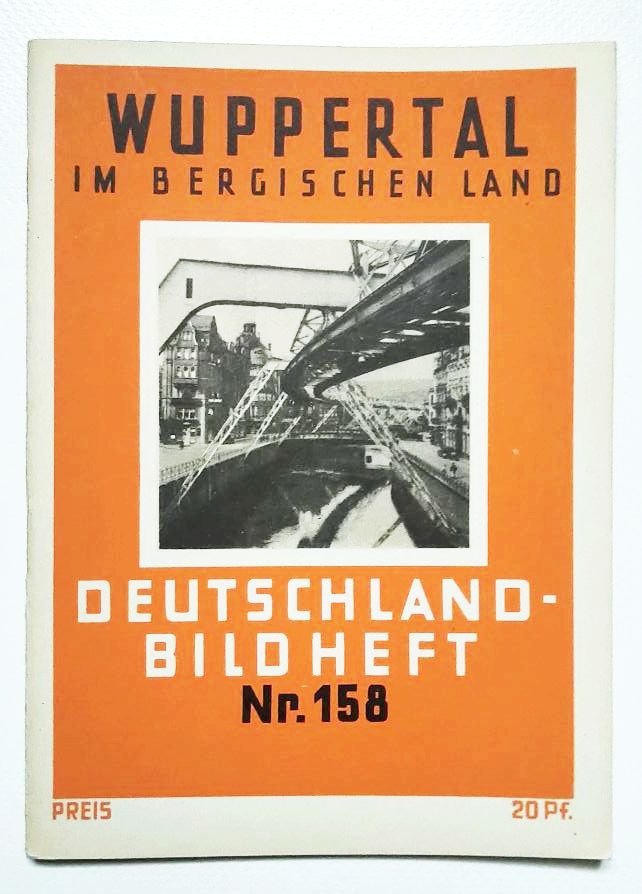 Deutschland Bild Heft Nr 158 Wuppertal im bergischen Land Deutschland Bild Heft Nr 158 Wuppertal im bergischen Land