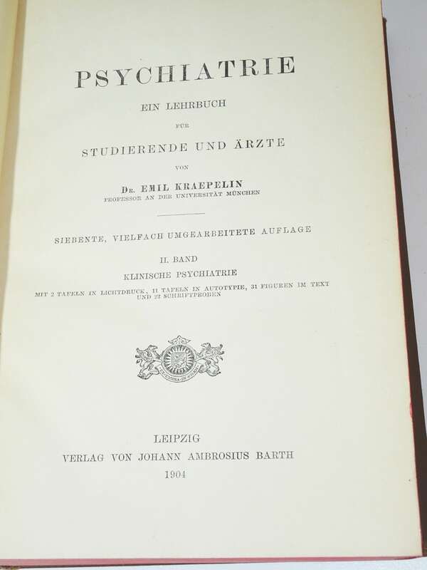 Kraepelin Psychiatrie Ein Lehrbuch für Studierende und Ärzte 2 Bände 1903 1904