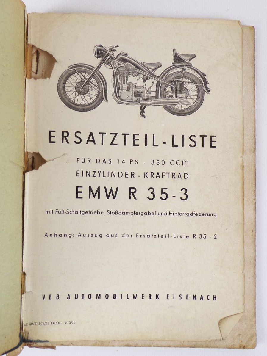 Ersatzteilliste für das 14 PS bis 350 ccm Einzylinder Kraftrad EMW R35-3 Ersatzteilliste für das 14 PS bis 350 ccm Einzylinder Kraftrad EMW R35-3