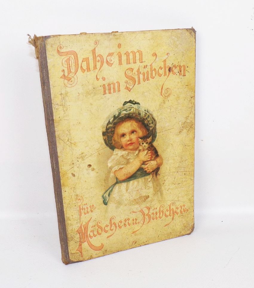 Daheim im Stübchen für Mädchen und Bübchen um 1900 Kinderbilderbuch