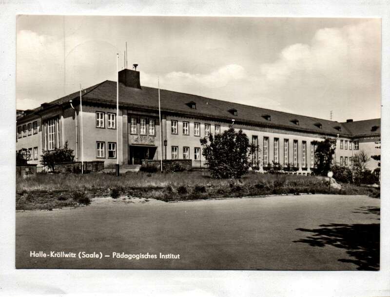 Ak Halle Kröllwitz Saale Pädagogisches Institut 1972